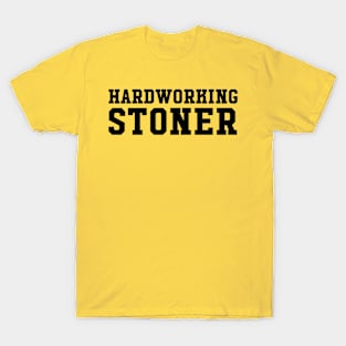 HARDWORKING STONER VINTAGE T-Shirt